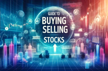 Guide to Buying and Selling Stocks