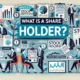 What Is a Shareholder